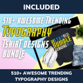 Ultimate T-Shirt Designs Bundle (5100+ Editable T-Shirt Designs) + 1 Awesome Bonus